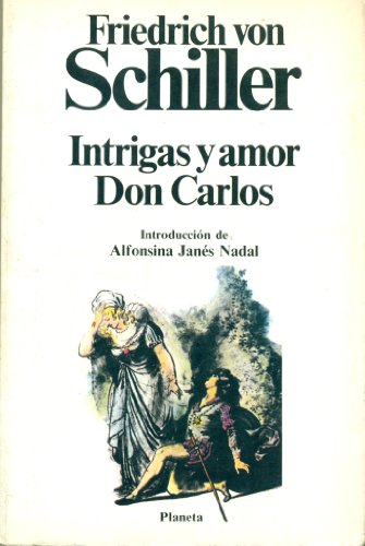 Beispielbild fr Intrigas y Amor Don Carlos (Clsicos Universales Planeta, 99) zum Verkauf von Iridium_Books