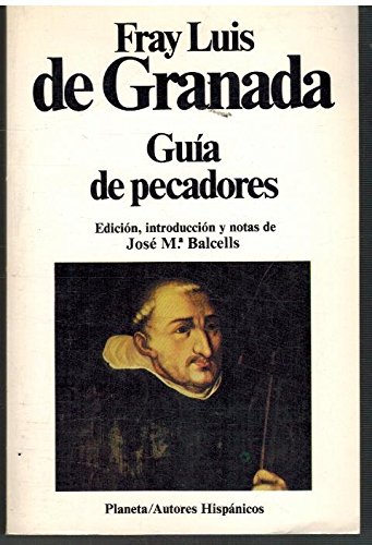 GuiÌa de pecadores (Autores hispaÌnicos) (Spanish Edition) (9788432039515) by Luis