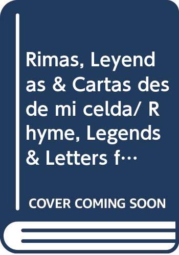 Stock image for Rimas/Leyendas/Cartas Desde Mi Celda: Rimas/Leyendas/Cartas Desde Mi Celda Becquer for sale by VANLIBER