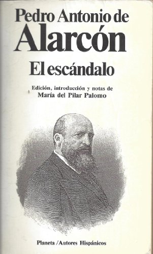 El escaÌndalo (Autores hispaÌnicos) (Spanish Edition) (9788432040306) by AlarcoÌn, Pedro Antonio De