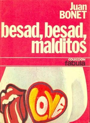 Imagen de archivo de Besad, besad, Malditos a la venta por Librera Gonzalez Sabio