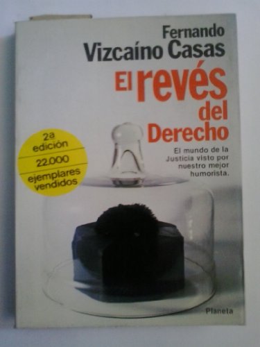 Stock image for El revs del derecho. Prlogo de Tono. El mundo de la Justicia visto por nuestro mejor humorista. for sale by Librera y Editorial Renacimiento, S.A.