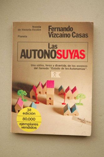 Imagen de archivo de vizcaino casas fernando las autonosuyas Ed. 1981 a la venta por LibreriaElcosteño