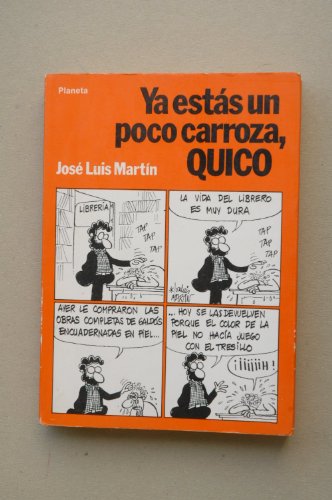 Stock image for Ya esta?s un poco carroza, Quico (Coleccio?n Fa?bula) (Spanish Edition) for sale by Iridium_Books