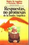 9788432044335: Respuestas, no promesas, de la madre angelica