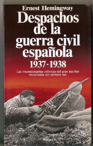 Imagen de archivo de Despachos de la guerra civil espaola, 1937-1938 a la venta por Iridium_Books