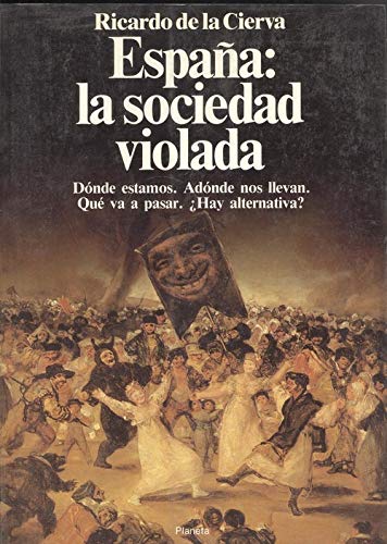 Beispielbild fr Espaa, la sociedad violada zum Verkauf von medimops