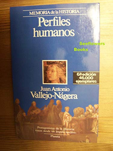 Stock image for Perfiles humanos (Memoria de la historia) (Spanish Edition) for sale by ThriftBooks-Dallas