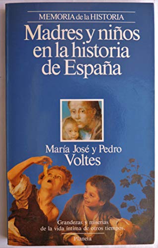 Madres y niños en la historia de España.