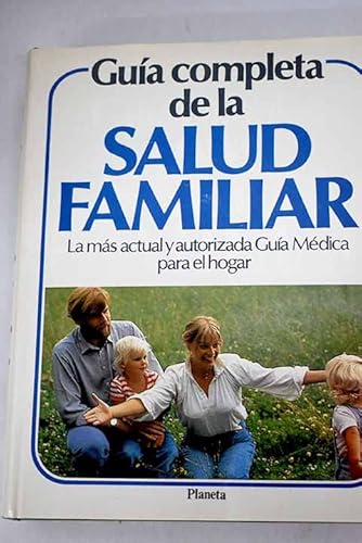Guia Completa De LA Salud Familiar/Complete Guide to Family Health (Spanish Edition) (9788432045677) by Smith, Tony