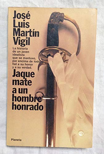 Jaque Mate a UN Hombre Honrado (9788432046186) by Vigil, Jose Luis Martin