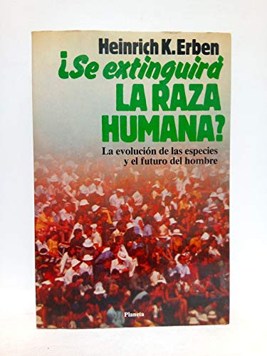 Beispielbild fr se Extinguira la Raza Humana? zum Verkauf von Hamelyn