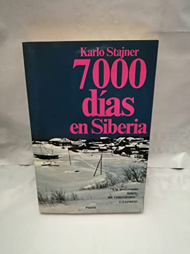 Stock image for 7000 Dias en Siberia for sale by Hamelyn