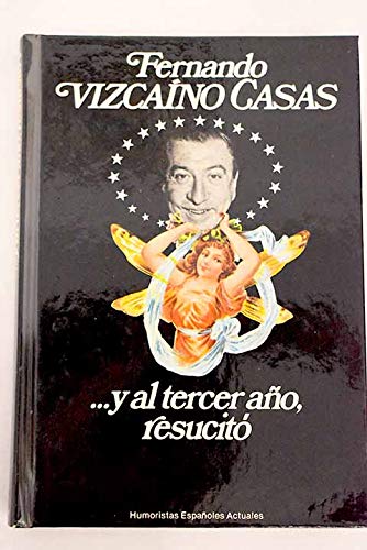 9788432048975: Y al tercer ao, resucit: novela de historia-ficcin