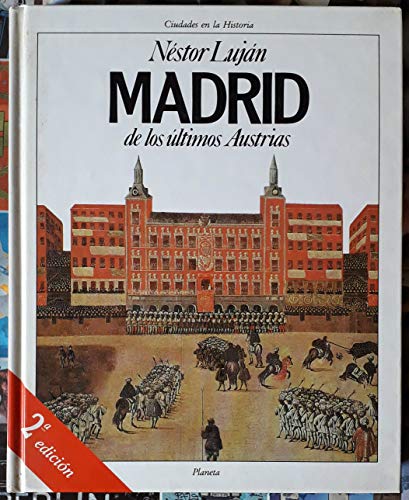 Stock image for Madrid de los u?ltimos austrias (Ciudades en la historia) (Spanish Edition) for sale by Iridium_Books