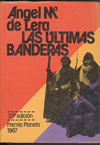 9788432051524: Las ltimas banderas: (Autores espaoles e hispanoamericanos)