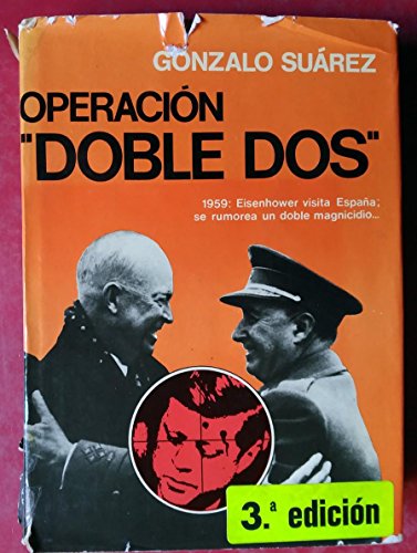 Imagen de archivo de Operacio?n "Doble dos": Novela (Autores espan?oles e hispanoamericanos) (Spanish Edition) a la venta por Iridium_Books