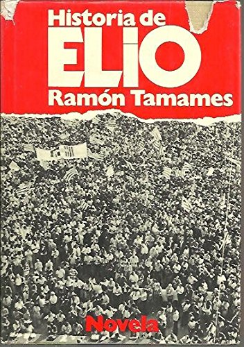 9788432053597: Historia de Elio: Una novela extraa (Autores espaoles e hispanoamericanos)