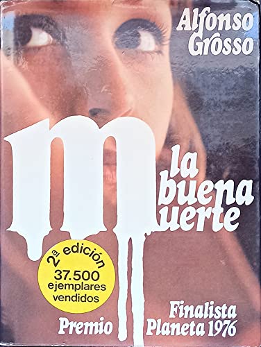 Imagen de archivo de La buena muerte: Novela (Autores espaoles e hispanoamericanos) GROSSO, Alfonso.- a la venta por VANLIBER