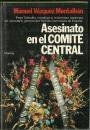 Imagen de archivo de Asesinato en el Comite Central (Coleccio n Autores espan~oles e hispanoamericanos) (Spanish Edition) a la venta por ThriftBooks-Atlanta