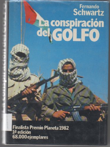 Stock image for Conspiracion del golfo, la SCHWARTZ, Fernando.- for sale by VANLIBER