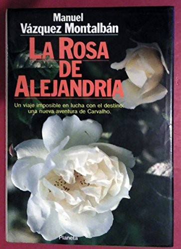 La Rosa de Alejandría : novela