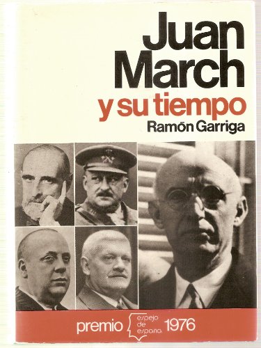 Juan March y su tiempo