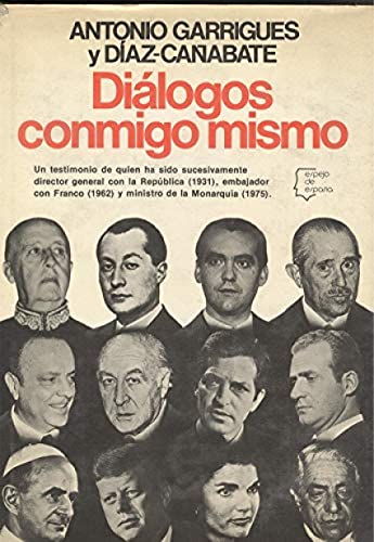 9788432056482: Diálogos conmigo mismo (Espejo de España ; 48 : Serie 2, Biografías y memorias) (Spanish Edition)