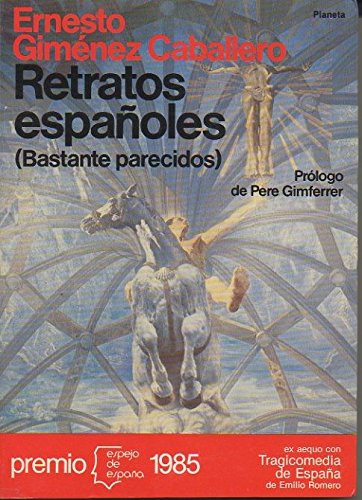 Imagen de archivo de Retratos espan?oles: Bastante parecidos (Espejo de Espan?a) (Spanish Edition) a la venta por Iridium_Books