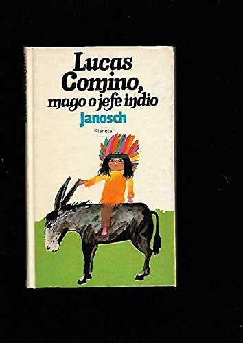 Imagen de archivo de LUCAS COMINO, MAGO O JEFE INDIO a la venta por medimops