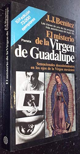 Imagen de archivo de El misterio de la Virgen de Guadalupe: sensacionales descubrimientos en los ojos de la Virgen mexicana a la venta por medimops