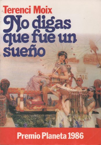 Imagen de archivo de No digas que fue un sueño a la venta por NOMBELA LIBROS USADOS