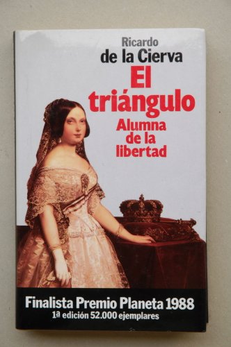 9788432068027: Triangulo, el : alumna de la libertad