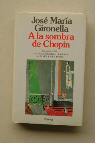 Stock image for A la sombra de Chopin (Coleccio?n Autores espan?oles e hispanoamericanos) (Spanish Edition) for sale by Iridium_Books