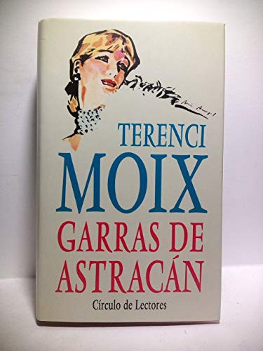 Stock image for Garras de astracán (Colecci n Autores españoles & hispanoamericanos) for sale by WorldofBooks