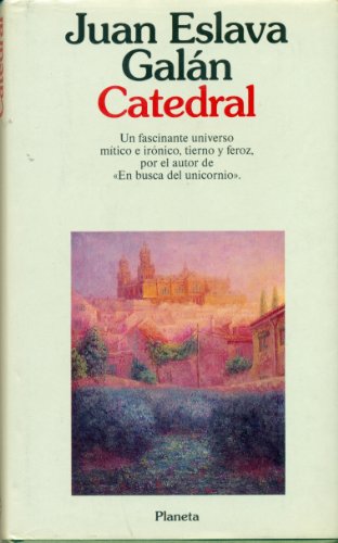 Catedral (ColeccioÌn Autores espanÌƒoles e hispanoamericanos) (Spanish Edition) (9788432070327) by Eslava GalaÌn, Juan