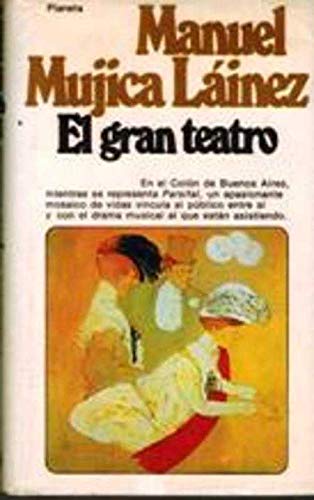 Imagen de archivo de El gran teatro: Novela (Coleccio?n Narrativa) (Spanish Edition) a la venta por Iridium_Books