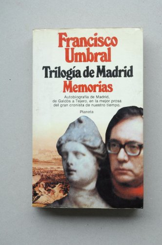 Imagen de archivo de Trilogía de Madrid. Memorias a la venta por Librería Pérez Galdós