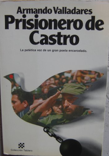 Imagen de archivo de Prisionero de Castro - La patetica voz de un gran a la venta por medimops