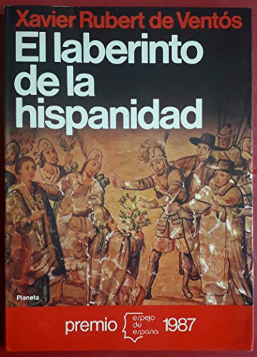 El laberinto de la hispanidad.