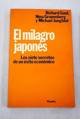 Beispielbild fr El Milagro Japones. Los Siete Secretos De Un xito Econmico zum Verkauf von Librera Gonzalez Sabio