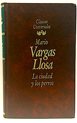 La ciudad y los perros - Vargas Llosa, Mario