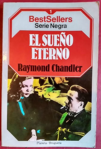 Imagen de archivo de El Sueo Eterno Raymond Chandler; Planeta and Bruguera a la venta por VANLIBER