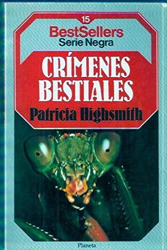 Imagen de archivo de Crimenes bestiales Patricia Highsmith a la venta por VANLIBER