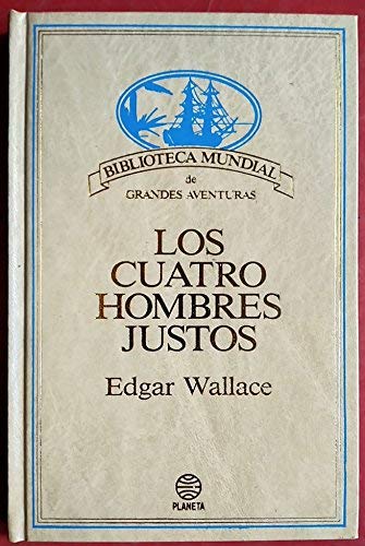 Los cuatro hombres justos - Edgar Wallace