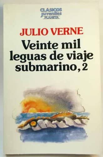 Imagen de archivo de Veinte mil leguas de viaje submarino,2 (Clsicos Juveniles Planeta) a la venta por Erase una vez un libro