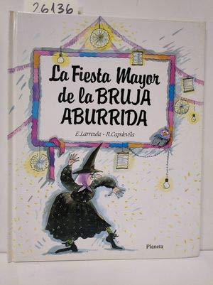 Imagen de archivo de Fiesta mayor de la bruja aburrida,la a la venta por Ammareal