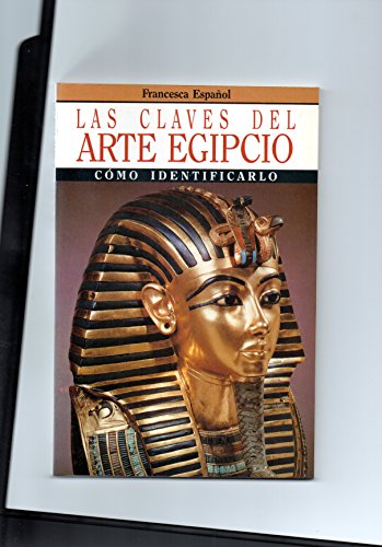 Imagen de archivo de Las claves del arte egipcio a la venta por Librera Prez Galds