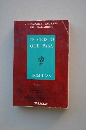 9788432116094: Es Cristo que pasa : homilias / Jos Mara Escriv de Balaguer