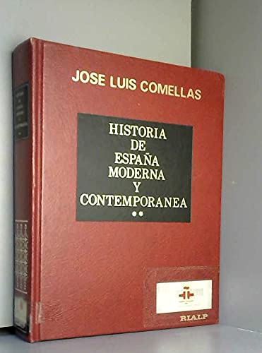 Imagen de archivo de HISTORIA DE ESPAA MODERNA Y CONTEMPORANEA. TOMO II a la venta por Zilis Select Books